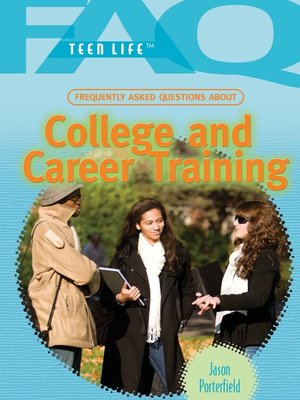cover image of Frequently Asked Questions About College and Career Training
